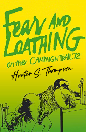 Fear and Loathing on the Campaign Trail ’72